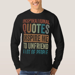 inspirierende Zitate Inspirierte mir, mich sehr zu T-Shirt