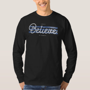 Inspirierende Zitate Slogan Glaube immer an deine T-Shirt