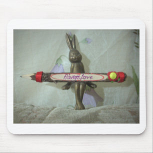 Inspirierender Hase: Always Love Sign Kunst Druck Mousepad