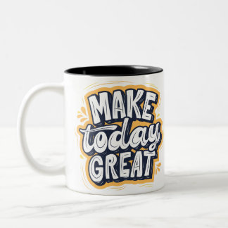 Inspirierender Mug "MAKE today GREAT" Zweifarbige Tasse