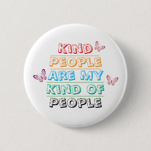 Inspirierender Spruch - Freundliche Menschen Button