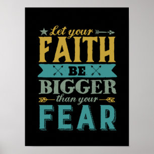 Inspirierender Spruch: Lass den Glauben größer sei Poster