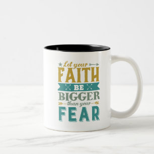 Inspirierender Spruch: Lass den Glauben größer sei Zweifarbige Tasse