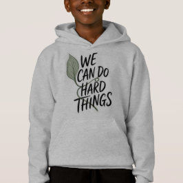 Inspirierender "Wir können schwierige Dinge tun" J Hoodie