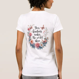 inspirierendes Blumenzitat mit Schmetterlingen T-Shirt