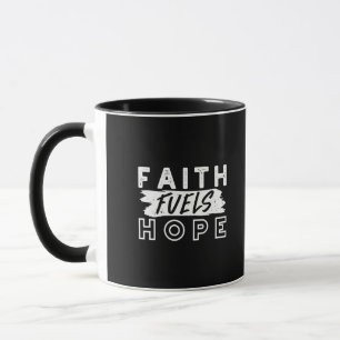 Inspirierendes Glaubenszitat – Glaube nährt Hoffnu Tasse