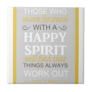 inspirierendes Gordon B. Hinckley LDS-Zitat Fliese