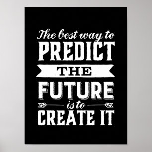 Inspirierendes Motivationszitat: Die Zukunft gesta Poster