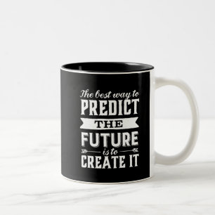 Inspirierendes Motivationszitat: Die Zukunft schaf Zweifarbige Tasse