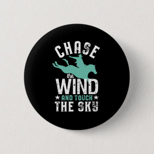 Inspirierendes Reitzitat - Jage dem Wind nach Button