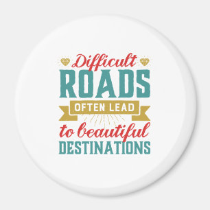 Inspirierendes Vintage-Lebenszitat Schwierige Stra Magnet
