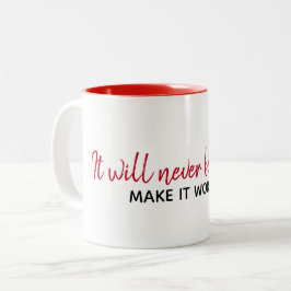 inspirierendes Zitat auf Weiß Zweifarbige Tasse