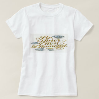 Inspirierendes Zitat für Frauen T-Shirt