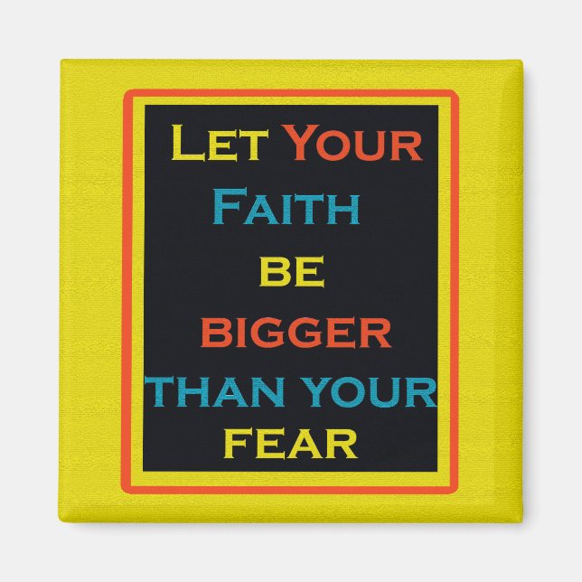 Inspirierendes Zitat, Glaube und Angst Magnet (Vorne)