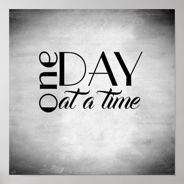 inspirierendes Zitat-Poster eines Tages Poster (Vorne)