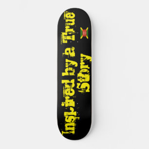 INSPIRIERT VON EINEM ECHTEN GESCHICHTE-Skateboard Skateboard