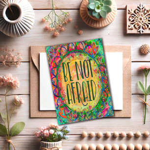 Inspiritivität "Sei nicht ängstlich" Karte