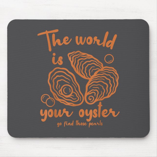 Insred Motivation Ocean The World Is That Your Oys Mousepad (Vorne)