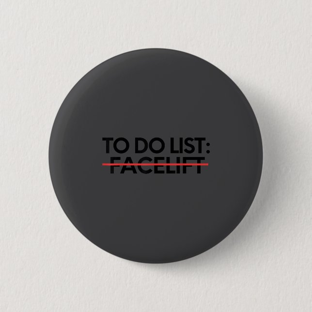Insring To Do List Facelift Awareness Suprt Dad Mo Button (Vorderseite)