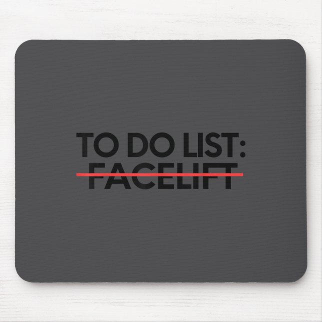Insring To Do List Facelift Awareness Suprt Dad Mo Mousepad (Vorne)