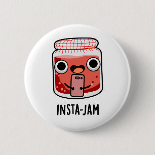 Insta-jam Funny Social Media Jam Pun Button
