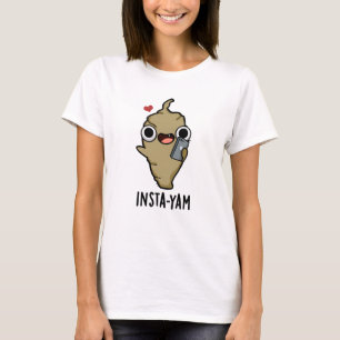 Insta-yam Funny Social Media Veggie Pun T-Shirt