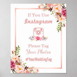 Instagram Wedding Sign | Klassische Rose Gold Flor Poster