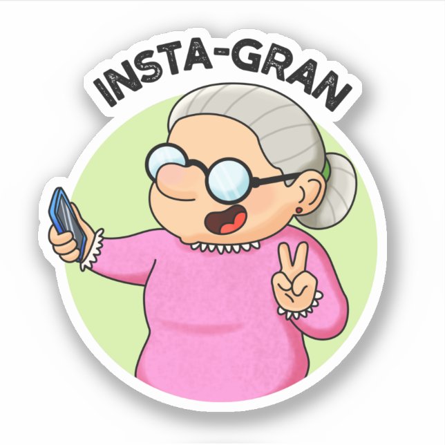 Instagran Funny Social Media Oma Pun Aufkleber (Vorderseite)