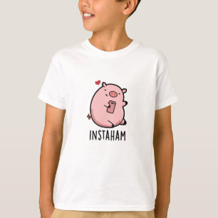 Instaham Funny Social Media Pig Pun T-Shirt
