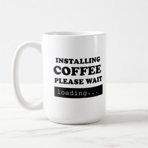 Installation von Kaffee bitte warten Kaffeetasse