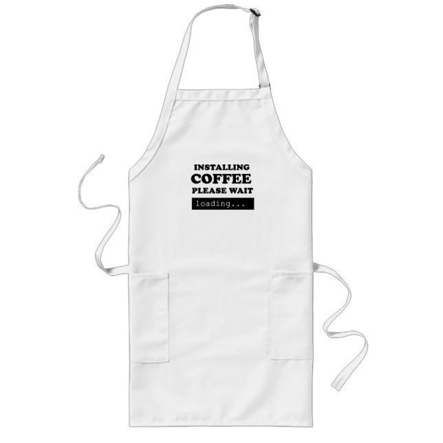 Installation von Kaffee bitte warten Lange Schürze (Vorne)