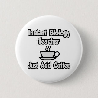 Instant-Biologielehrer...einfach Kaffee hinzufügen Button