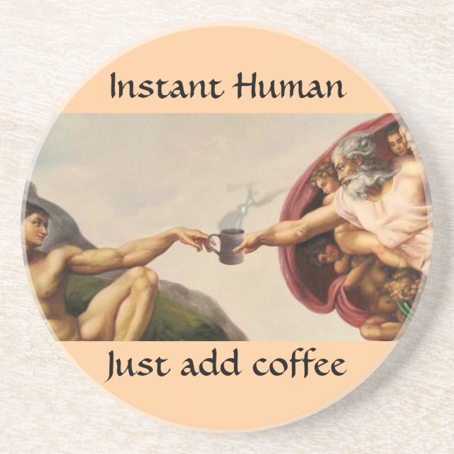 Instant Human Getränkeuntersetzer (Vorne)
