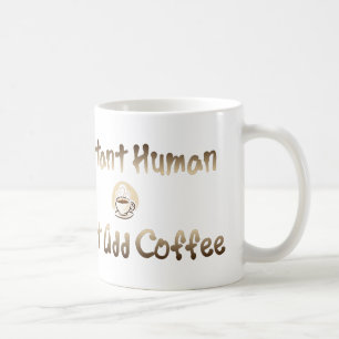 Instant Human Tasse