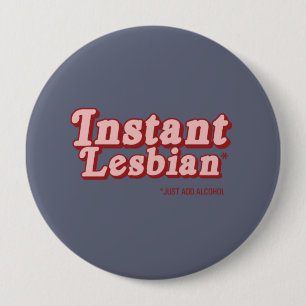 INSTANT LESBE BUTTON