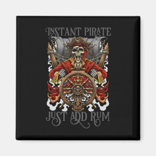 Instant Pirate einfach Rum Halloween Cruise Pirat  Magnet
