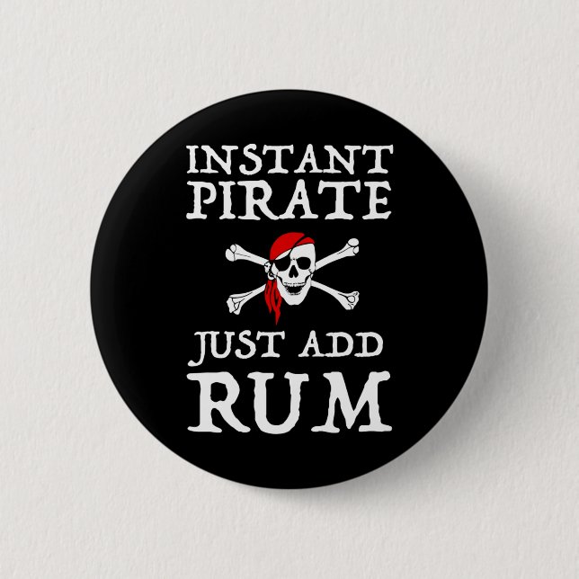 Instant Pirate - Fügen Sie einfach Rum hinzu Button (Vorderseite)