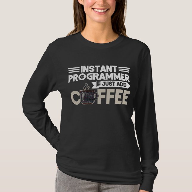 Instant-Programmier-Codierung für Kaffeeprogrammie T-Shirt (Vorderseite)