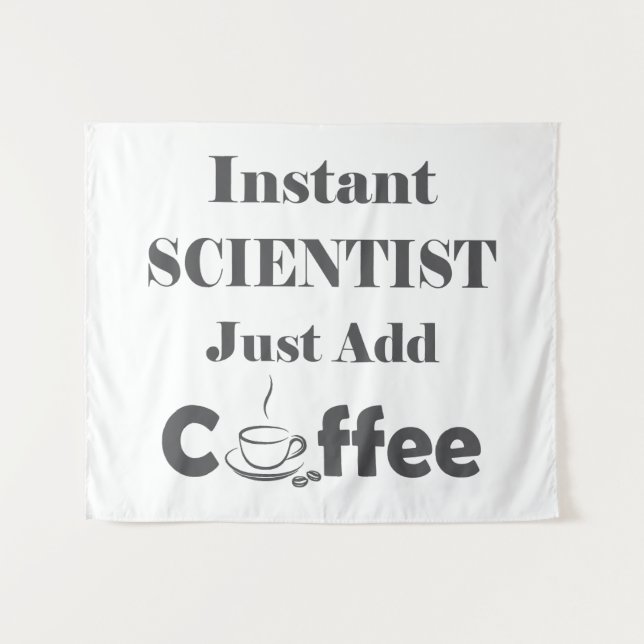 Instant Scientist einfach Kaffee hinzufügen Wandteppich (Vorderseite (Horizontal))