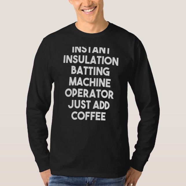 Instant-Simulations-Stapelmaschinenoperator T-Shirt (Vorderseite)