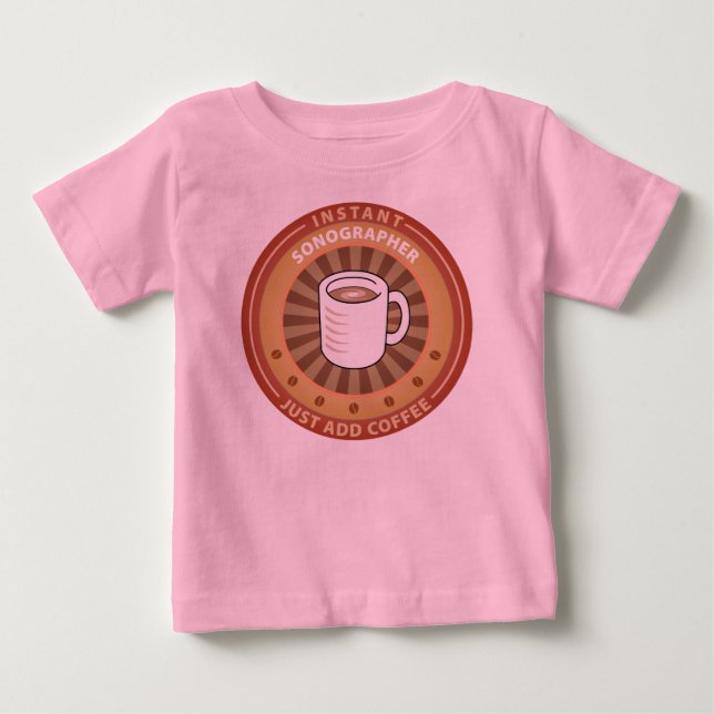 Instant Sonographer Baby T-shirt (Vorderseite)