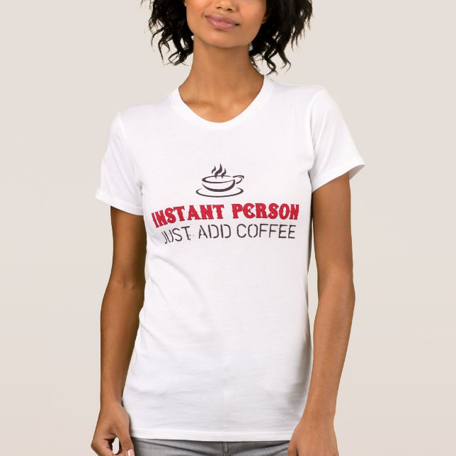 InstantPerson - besonders angefertigt T-Shirt (Vorderseite)