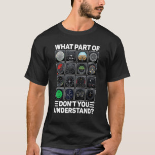 Instrumente für die Pilot-Tools von Luftfahrzeugen T-Shirt