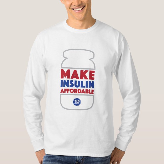 Insulin erschwinglich machen [weiß] T-Shirt (Vorderseite)