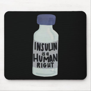 Insulin ist ein Human Right Diabetes-Bewusstsein f Mousepad