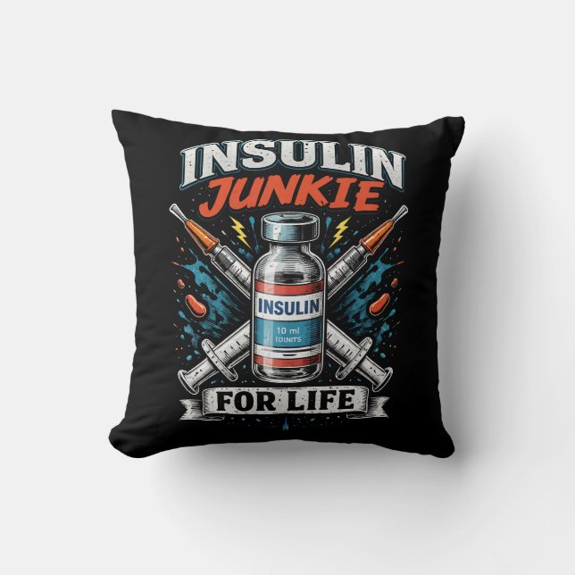 Insulin-Junkie fürs Leben Kissen (Vorderseite)