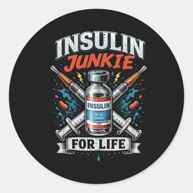 Insulin-Junkie fürs Leben Runder Aufkleber (Vorderseite)