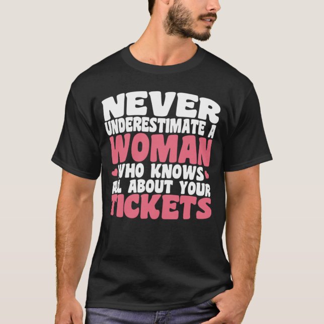 Insurance Woman Knows All About Tickets Insurance T-Shirt (Vorderseite)