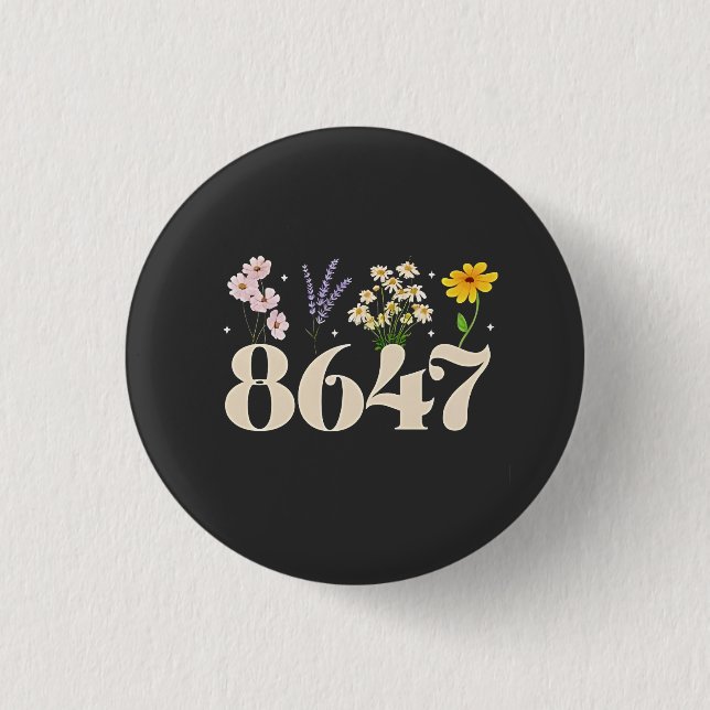 intage 8647, Anti Trump, Feministin der Blumenwelt Button (Vorderseite)
