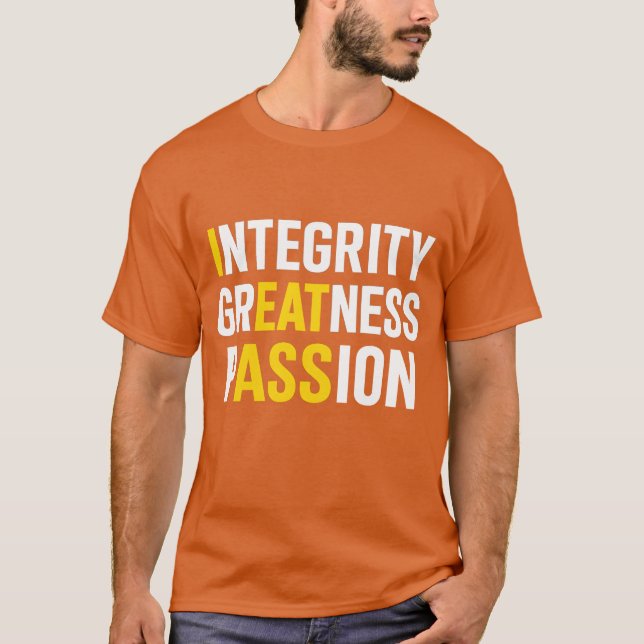 Integrity Greatness Passion T-Shirt (Vorderseite)